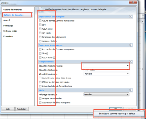 Dans le menu d'options, options de données sélectionnées, désélectionné #nodata/étiquette manquante et sélection
               d'enregistrer comme options par défaut