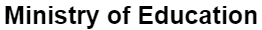 Ministry of
Education